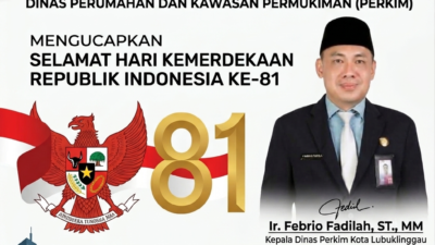 Sambut HUT RI Ke-81, Kepala Dinas Perkim Lubuklinggau Ir. Febrio Fadilah Ajak Masyarakat Terus Melaju untuk Indonesia Maju